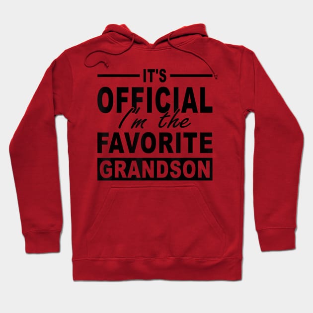 It's Official I'm The Favorite Grandson Hoodie by rhazi mode plagget